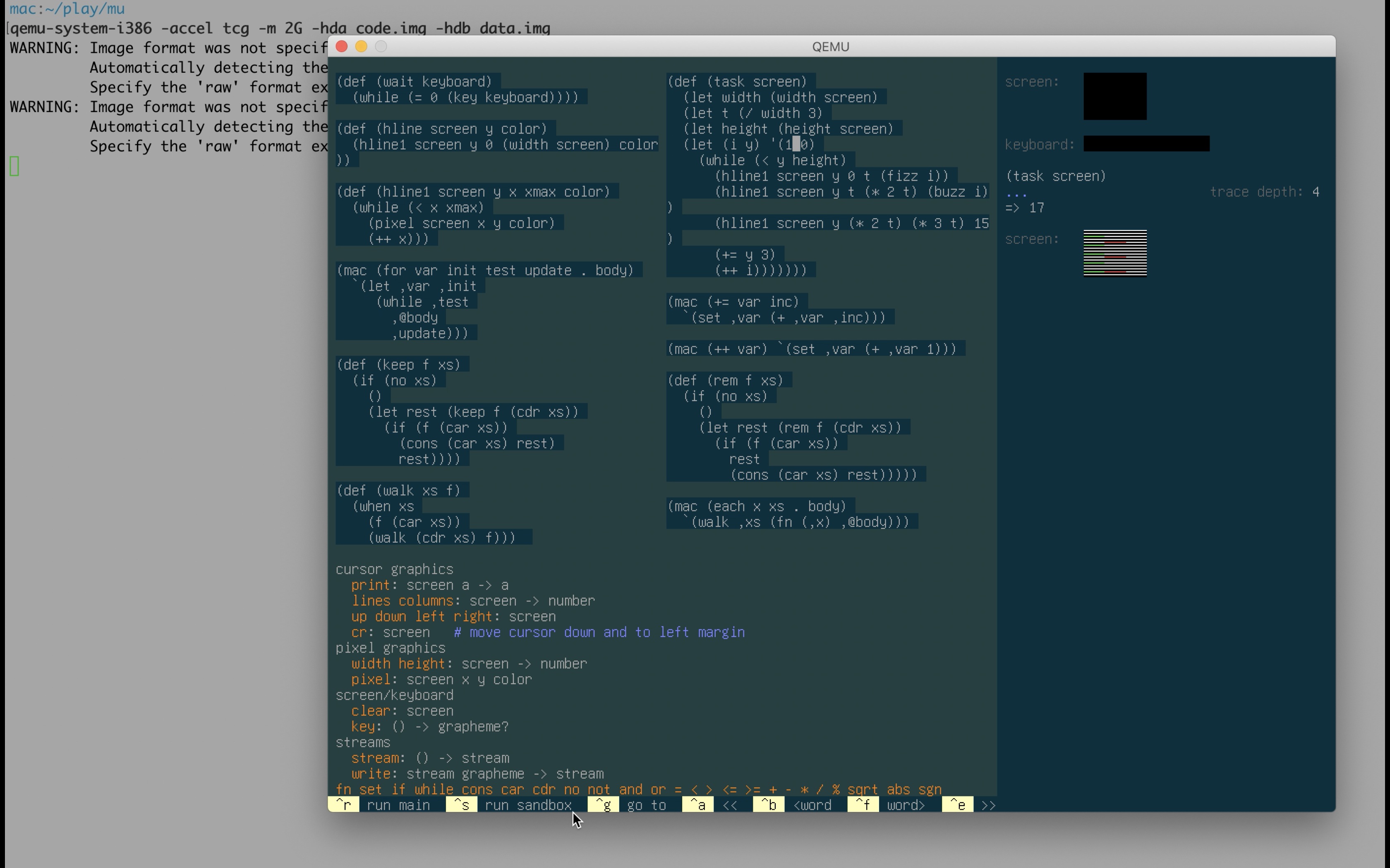 Snapshot of a session within the Mu computer's prototyping environment running on Qemu. There's a REPL sandbox on the right, a few function definitions on the left, a list of available primitives for reference on the bottom left, and a list of available keyboard shortcuts along the bottom.